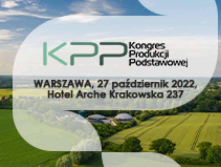 II Kongres Produkcji Podstawowej już 27.X.2022r.